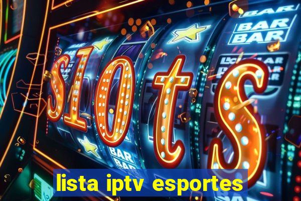 lista iptv esportes