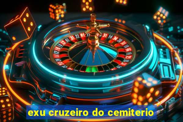 exu cruzeiro do cemiterio