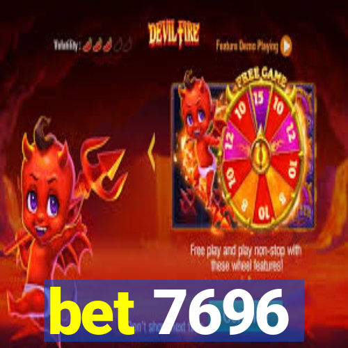 bet 7696