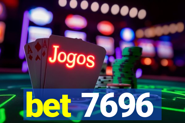 bet 7696