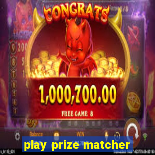 play prize matcher