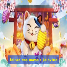 feirao dos moveis joinville