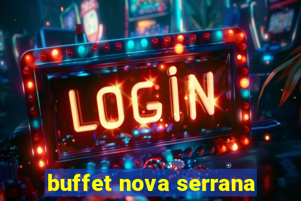 buffet nova serrana