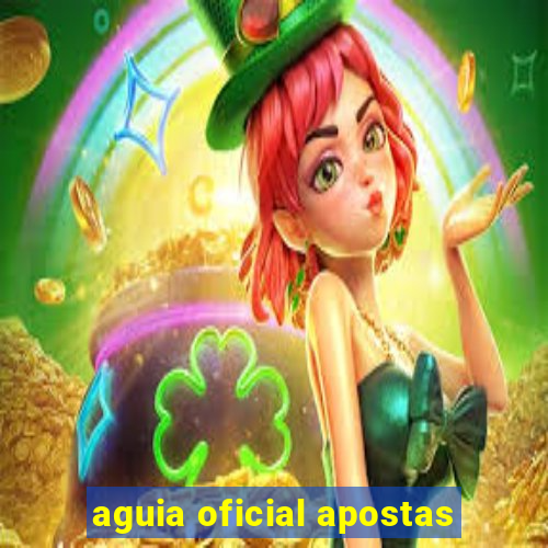 aguia oficial apostas