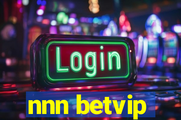 nnn betvip