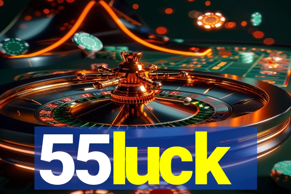 55luck