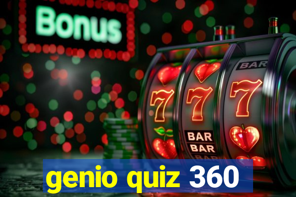 genio quiz 360