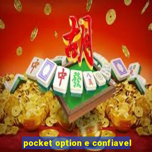 pocket option e confiavel