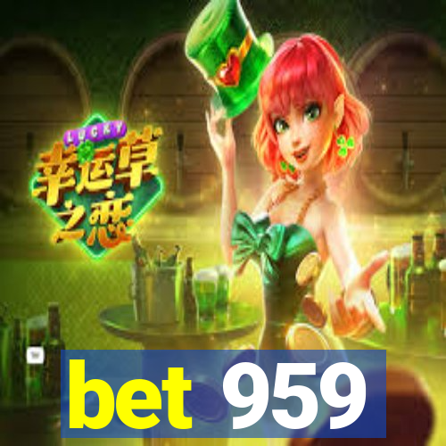 bet 959