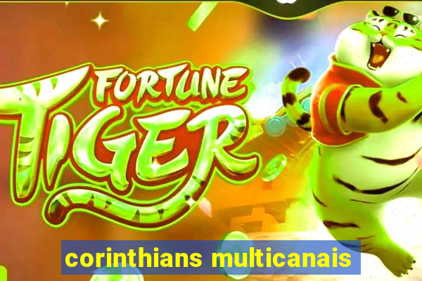 corinthians multicanais