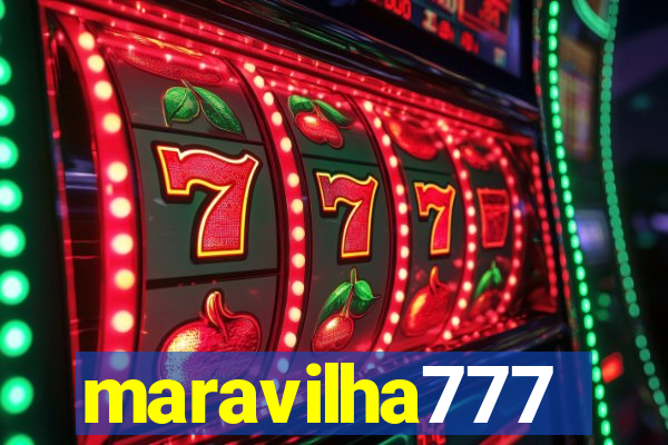 maravilha777