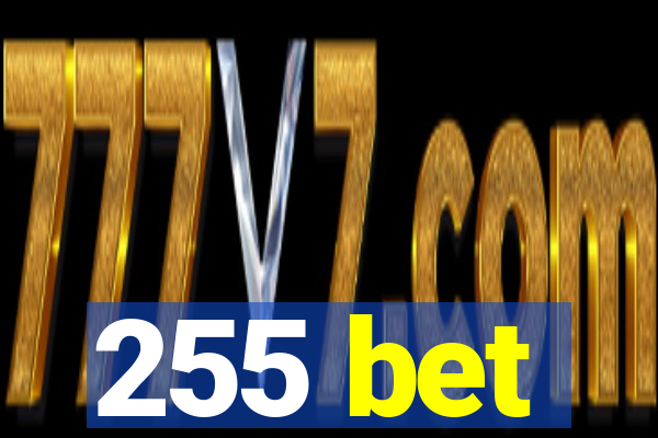 255 bet