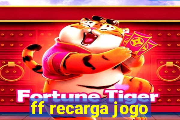 ff recarga jogo