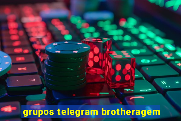 grupos telegram brotheragem