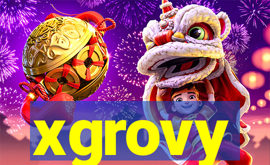 xgrovy