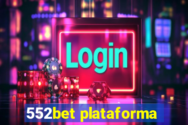 552bet plataforma