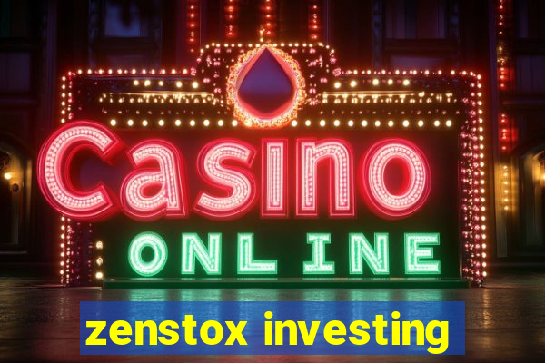 zenstox investing