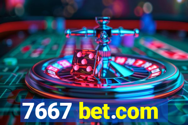 7667 bet.com