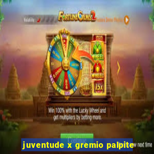 juventude x gremio palpite