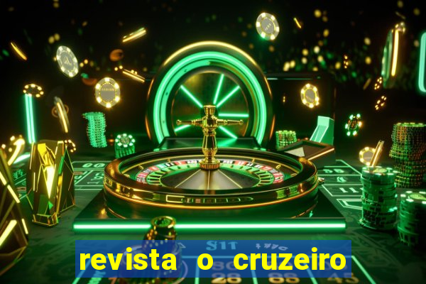 revista o cruzeiro acervo digital