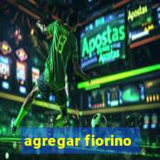 agregar fiorino