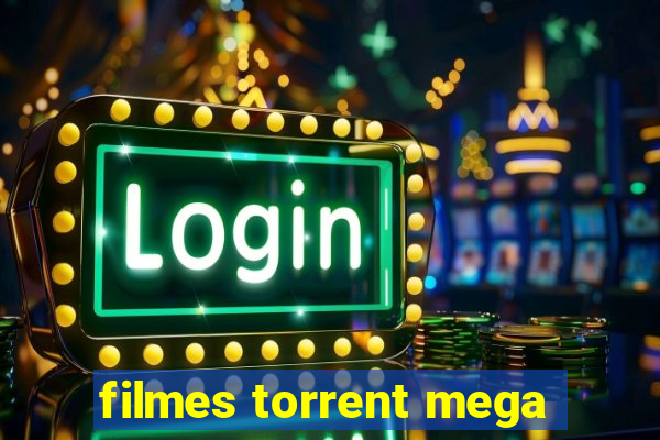 filmes torrent mega