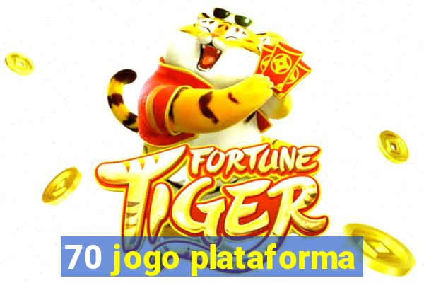 70 jogo plataforma