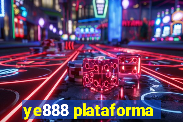 ye888 plataforma