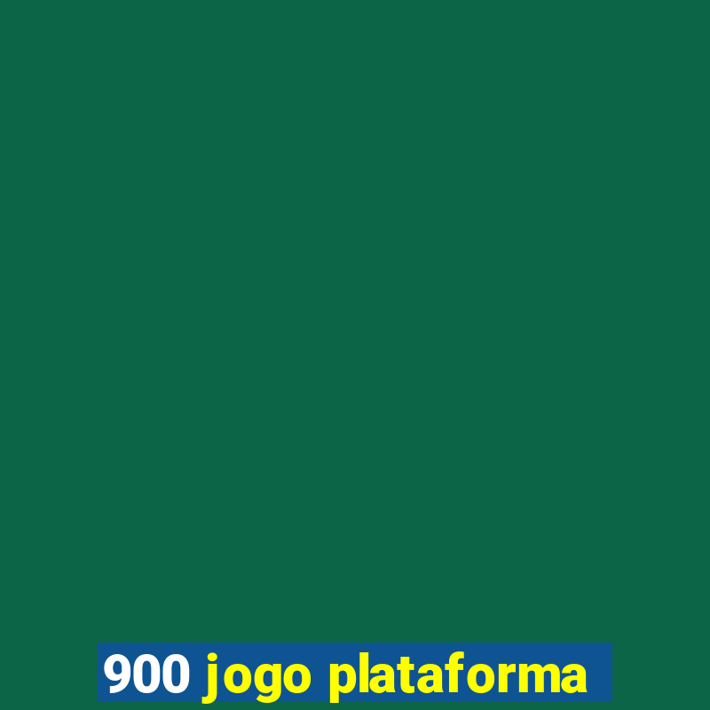 900 jogo plataforma