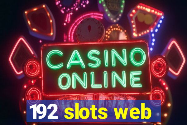 192 slots web