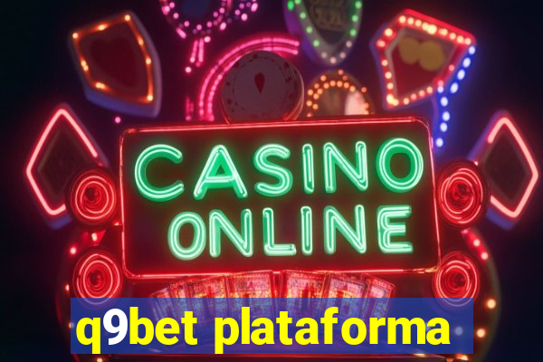 q9bet plataforma