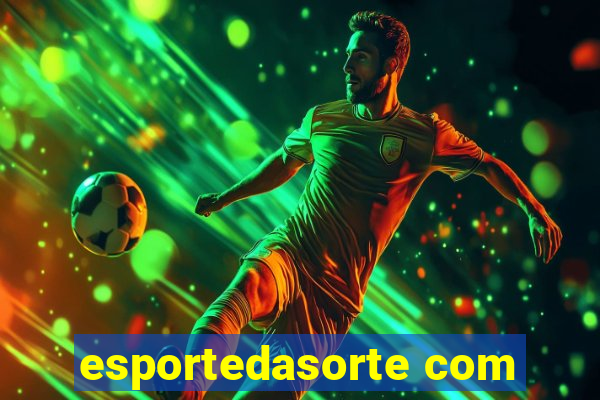 esportedasorte com