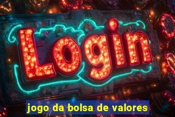 jogo da bolsa de valores