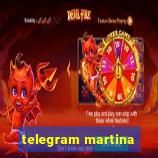 telegram martina