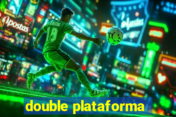 double plataforma