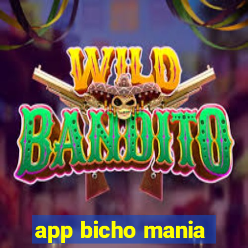 app bicho mania