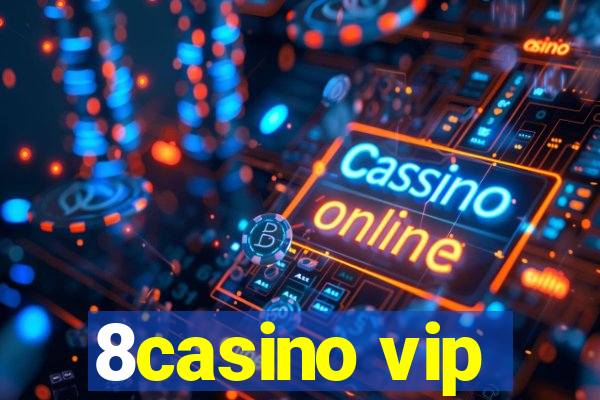 8casino vip