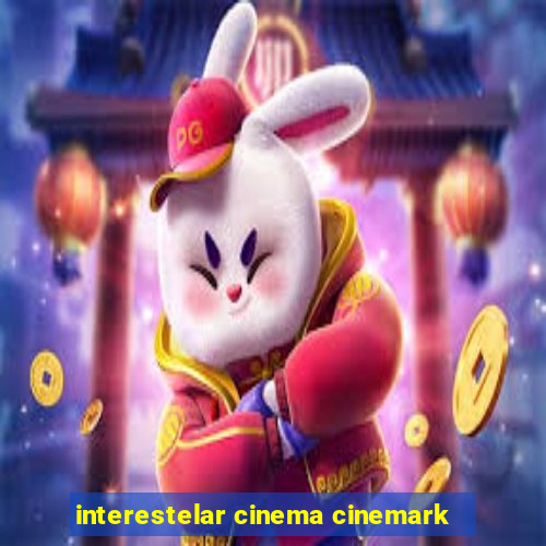 interestelar cinema cinemark