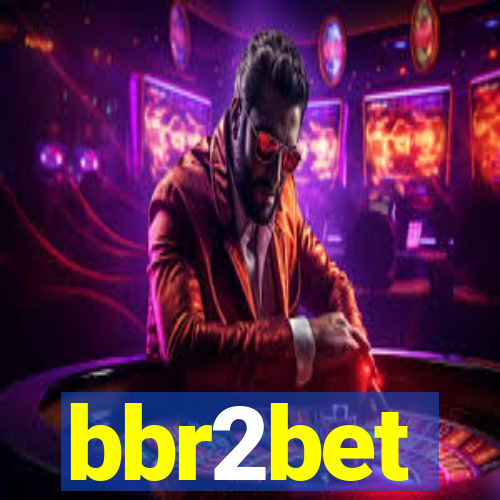 bbr2bet