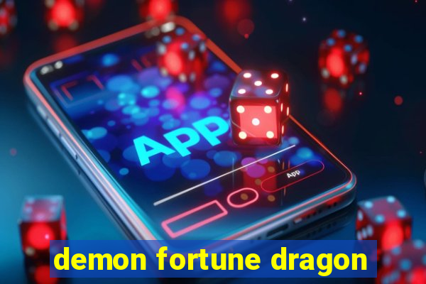 demon fortune dragon