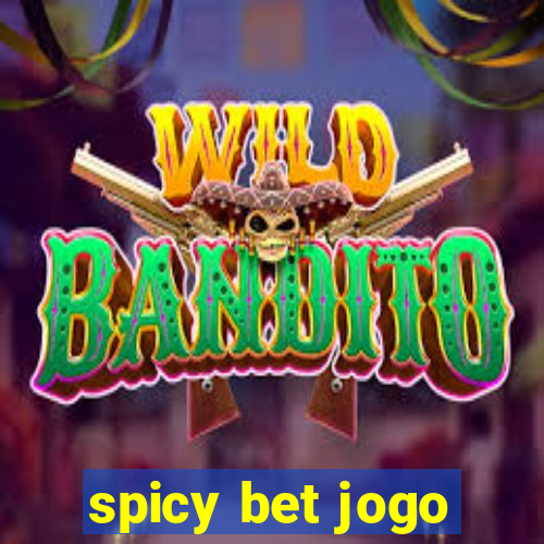 spicy bet jogo