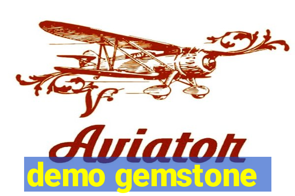 demo gemstone