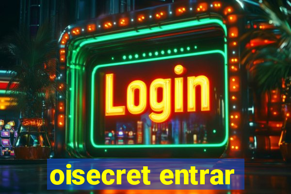 oisecret entrar