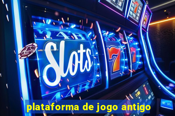 plataforma de jogo antigo