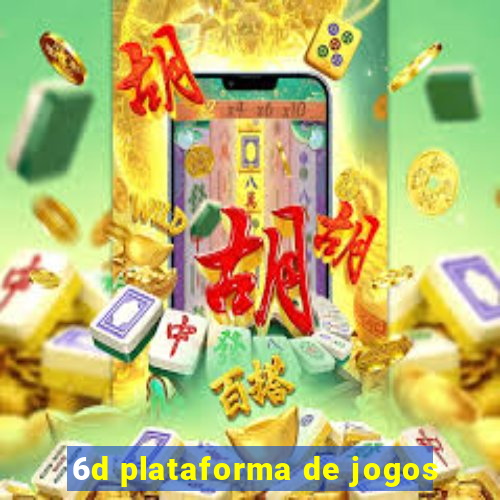 6d plataforma de jogos