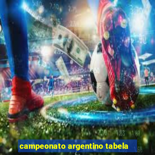 campeonato argentino tabela