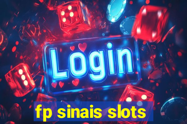 fp sinais slots