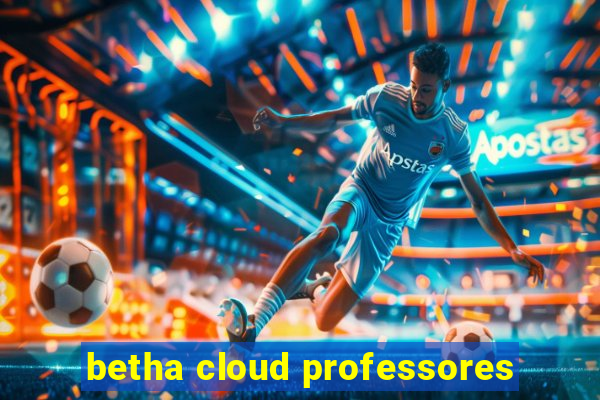 betha cloud professores