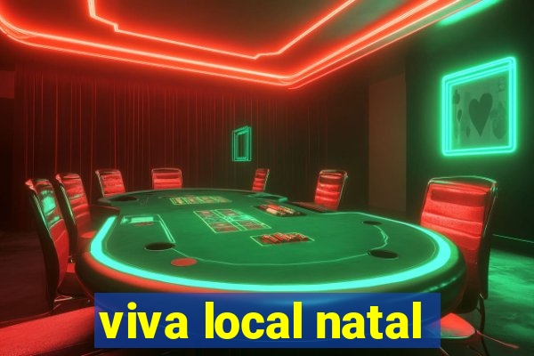 viva local natal