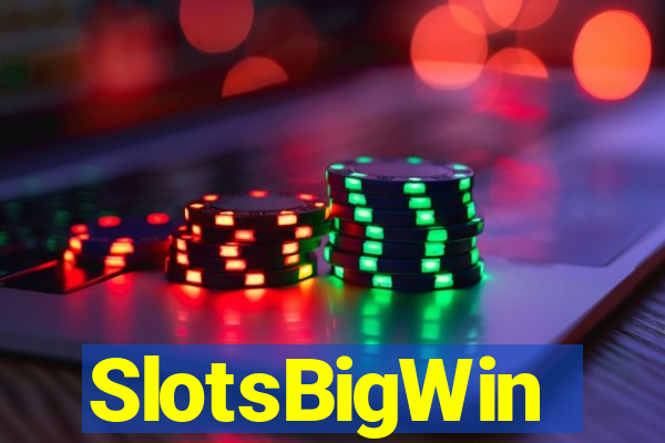 SlotsBigWin